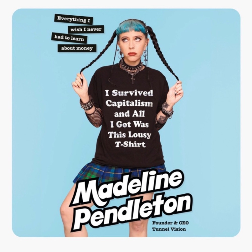 [B] Madeline Pendleton I Survived Capitalism Hardcover NYT Bestseller